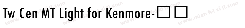 Tw Cen MT Light for Kenmore字体转换